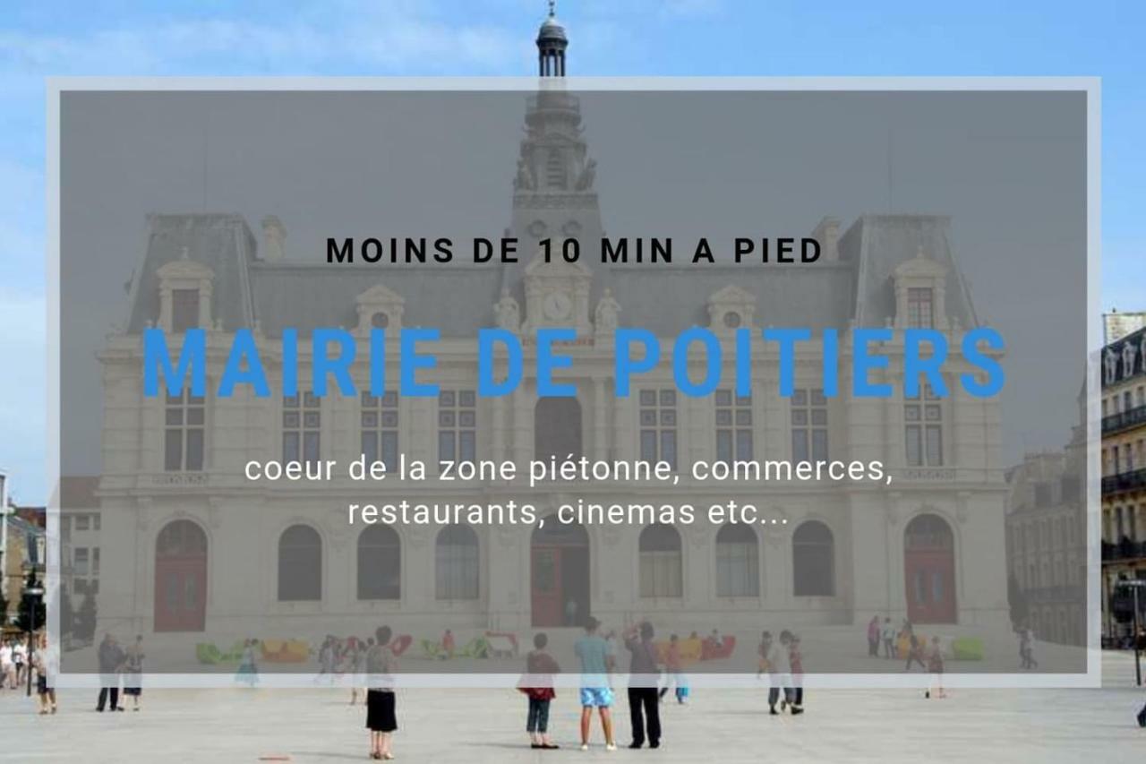 Sejourpoitiers ★ Appartement Lumineux ★ 1 Chambre Separee ★ 300M De La Gare Et Acces Direct Au Coeur Historique Exteriér fotografie